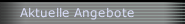Aktuelle Angebote